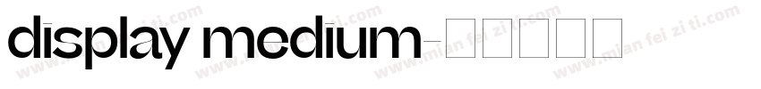 display medium字体转换